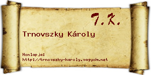 Trnovszky Károly névjegykártya